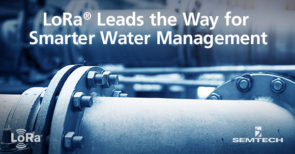 Part 1: LoRa Leads The Way For Smart Water Management